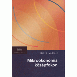 Mikroökonómia középfokon (bővített, átdolgozott kiadás)